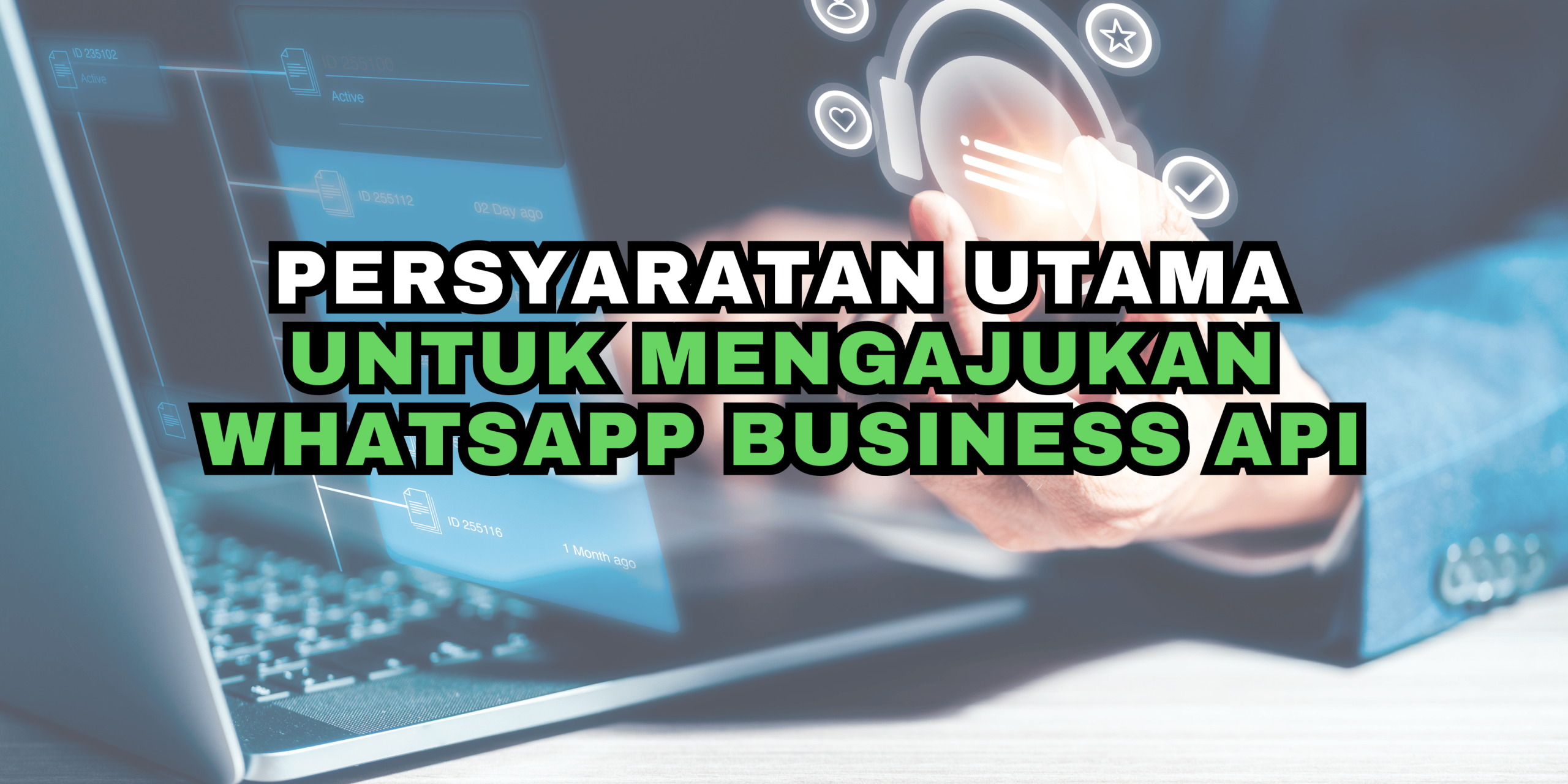 Persyaratan Utama untuk Mengajukan WhatsApp Business API
